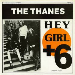 The Thanes : Hey Girl + 6
